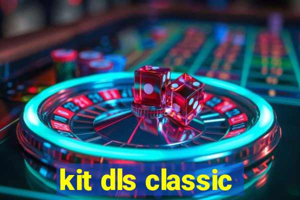 kit dls classic